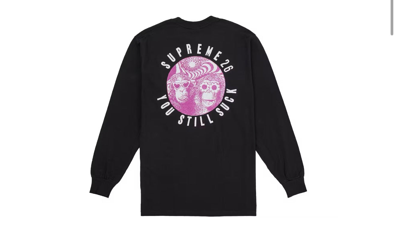 Supreme “You Still Suck” L/S Tee - Black